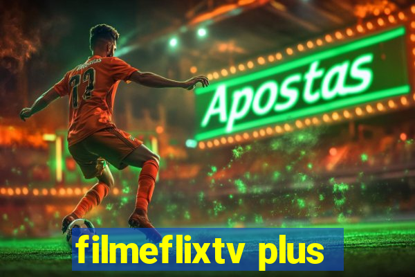 filmeflixtv plus